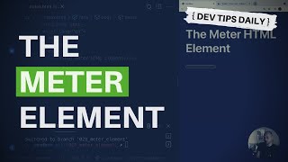 DevTips Daily: The Meter HTML Element