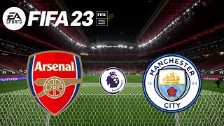 FIFA 23 - Arsenal vs Manchester City | Premier League 2022-23 | FIFA 23 Gameplay