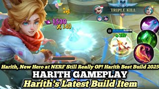 Harith, New Hero at NERF Still Really OP! Harith Best Build 2025 | Top Global Harith Gameplay - MLBB