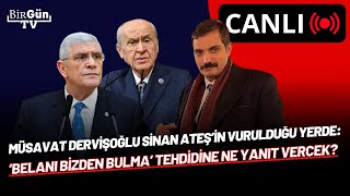 #CANLI I Müsavat Dervişoğlu, Ülkü Ocakları tehditleri sonrası Sinan Ateş'in vurulduğu yerde!