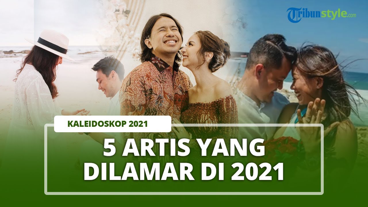 Kaleidoskop 2021: Ini 5 Artis Yang Dilamar Di Tahun 2021, Ada Eva Celia ...