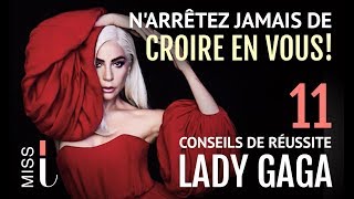 LADY GAGA: 11 Conseils pour réussir (motivation en français)