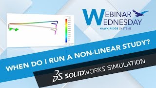 When do I need to run a non-linear study? A look into when a linear static study is not enough