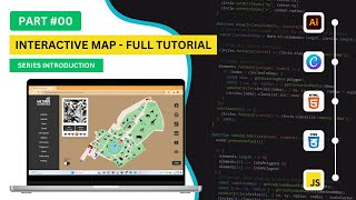 PART 0 - INTERACTIVE MAP TUTORIAL 🔴 SERIES INTRODUCTION - ADOBE ILLUSTRATOR, HTML, CSS, JAVASCRIPT