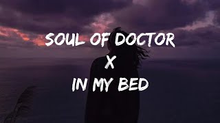 Soul Of Doctor X In My Bed (Lyrics) | Trap Mix | Mashup Song |