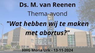 HHG Moria 13-11-2024 19:30 uur - ds. M. van Reenen - Thema-avond