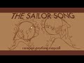 THE SAILOR SONG - rarepair anything mapcall [ONE PART LEFT . . .]