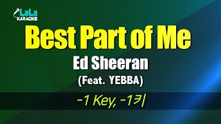 Ed Sheeran - Best Part of Me (Feat. YEBBA) (-1키) 노래방 mr LaLaKaraoke