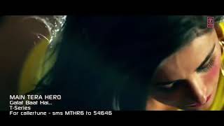 Main Tera Hero | Galat Baat Hai Full  Video Song | Varun Dhawan , lleana D'cruz , Nargis Fakhri