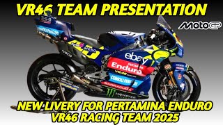 HUGE NEWS, MOTOGP TEAM PRESENTATION 2025, NEW LIVERY PERTAMINA ENDURO VR46 RACING TEAM 2025