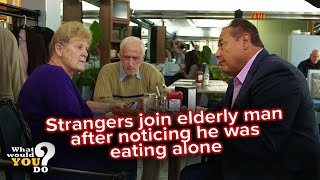 Strangers join elderly man after noticing he was eating alone | WWYD