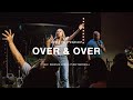 Over & Over by Elevation Rhythm (Deborah Estes & Yusef Marshall) | North Palm Worship