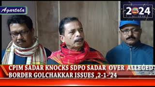 #SDPO SADAR INFORMED BY CPIM SADAR L.C ABOUT ALLEGED ISSUES AT BORDER GOLCHAKKAR #agtlive24x7