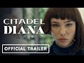 Citadel: Diana - Official Trailer (2024) Matilda De Angelis, Lorenzo Cervasio