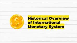 Group 5: Global Monetary System Explained