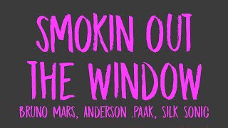 Bruno Mars, Anderson Paak, Silk Sonic Smokin Out The Window Lyrics