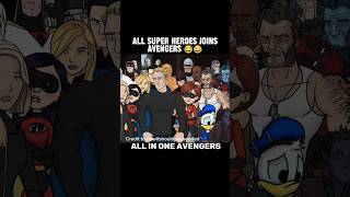 All Super Heroes Joins Avengers 😂😂 #shorts #avengers #marvel #viral