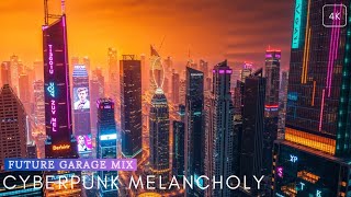 One Hour of Future Garage Ambience Music to Give You an ABSOLUTE cyberpunk Melancholy