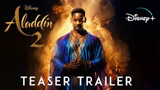 Aladdin 2 - Teaser Trailer (2025) | Will Smith, Mena Massoud, Naomi Scott | Disn