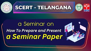 T-SAT || SCERT - How To Prepare and Present A Seminar Paper || Live