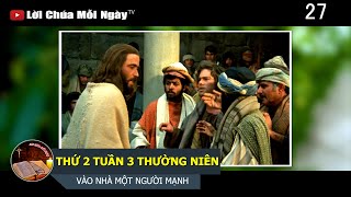 THỨ 2 TUẦN 3 THƯỜNG NIÊN VÀO NHÀ MỘT NGƯỜI MẠNH