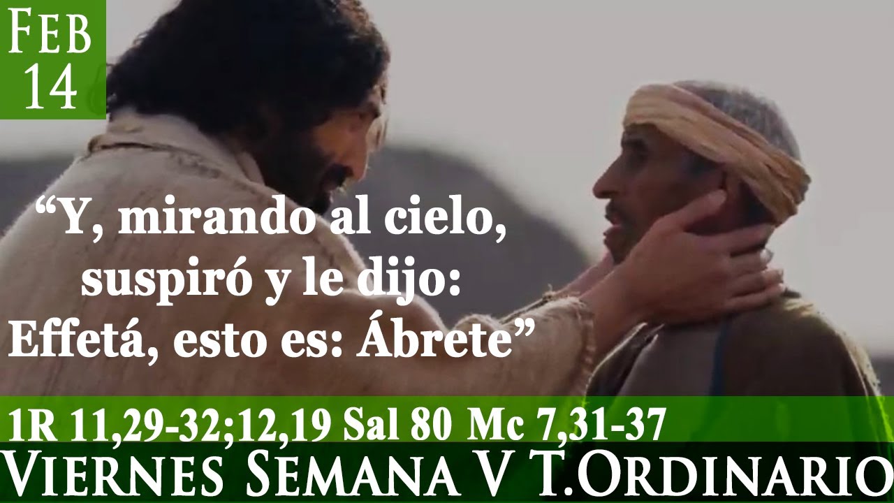 Evangelio Viernes 14 De Febrero De 2020 Marcos 7,31-37 - YouTube