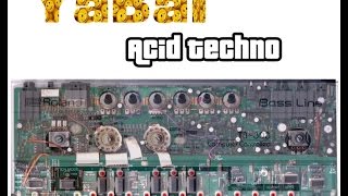 Dj Yabai @ Acid Techno VideoCast 5#