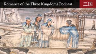 Romance of the Three Kingdoms Podcast 003