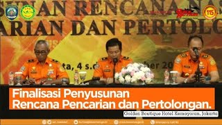 Finalisasi Rencana Pencarian dan Pertolongan #QuickAction #SatuJiwaSatuRasa