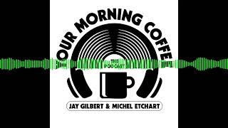 Your Morning Coffee Podcast - Episode 234