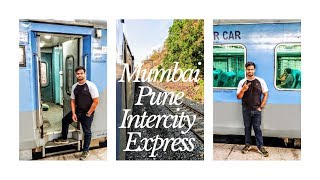 Mumbai Pune Intercity Express Journey