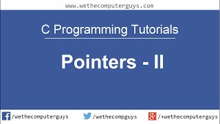 C Programming Language Tutorial -Lect 22 Pointers II