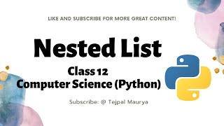 Nested list python || Lec-7.2 |Class 12 || Computer Science || Python Programming