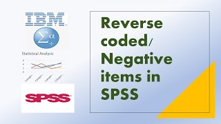 How to Reverse code negative items/questions of Likert scale in SPSS