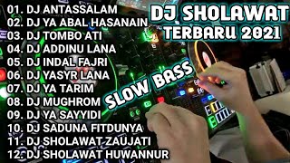 DJ SHOLAWAT ANTASSALAM FUL ALBUM TERBARU 2021 SLOW BAS SUARA JERNIH