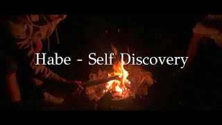 Habe - Self Discovery | Cinematic (FanMade) Video Clip
