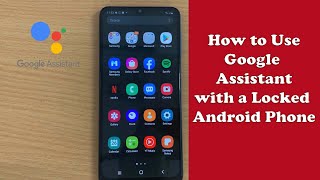 How to Use Google Assistant From Your Lock Screen