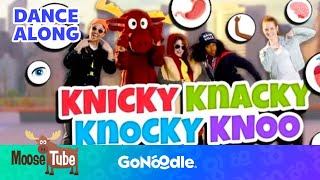Knicky Knacky Knocky Knoo | Songs For Kids | Dance Along | GoNoodle