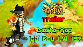 [Dofus / Trailer] Dzeta-Yop | Iop Feu LvL 197