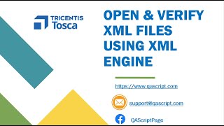 Tosca Tutorial | Lesson 28 - Open and Verify XML Files | XML Engine