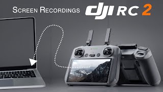 DJI RC 2 - Screen Recording Issue [FILE TRANSFER SOLUTION]