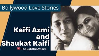 Jab mile Legendry Poet Kaifi Azmi aur Actress-Writer Shaukat Kaifi | Bollywood Love Stories