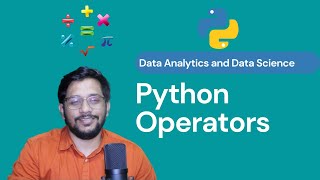 Python Operators - Arithmetic | Comparison | Logical | Identity | Membership
