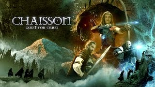 Chaisson: Quest for Oriud OFFICIAL TRAILER