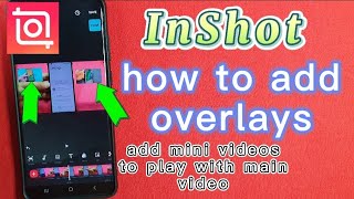 how to add a video in the main video with picture in picture tool - inshot video editor App