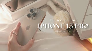 Unboxing iPhone 15 Pro Natural Titanium📦| Accessories, Camera Test | ASMR | Apple Tech Enthusiast 
