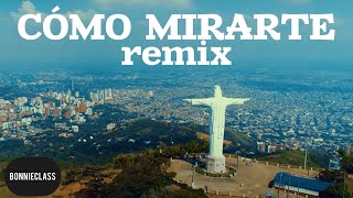 Sebastián Yatra - Cómo Mirarte Remix ft. BonnieClass, Edward C (Full Song) Digital Music