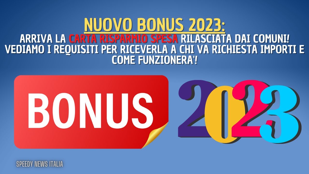 NUOVO BONUS 2023: CARTA RISPARMIO SPESA! COME FUNZIONA? PER CHI E'? A ...