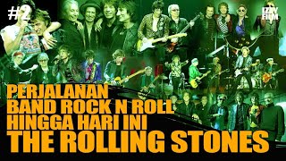 THE ROLLING STONES ll : MASIH BERKARYA HINGGA HARI INI