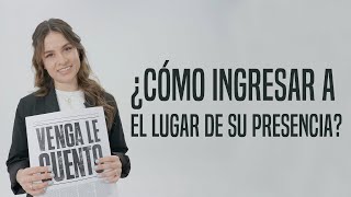 ¿Cómo ingresar a El Lugar de Su Presencia? ⌚ Horarios fin de semana Iglesia El Lugar de Su Presencia